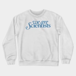 We Are Scientists Band Crewneck Sweatshirt